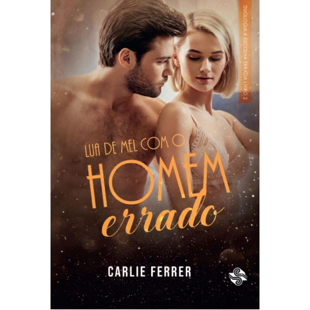 Lua de mel com o homem errado