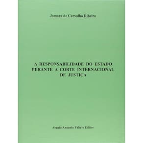 Responsabilidade Do Estado Perante A Corte Internacional De Justiça, A