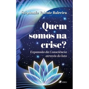 Quem somos na Crise? Expansão da Consciência através do luto