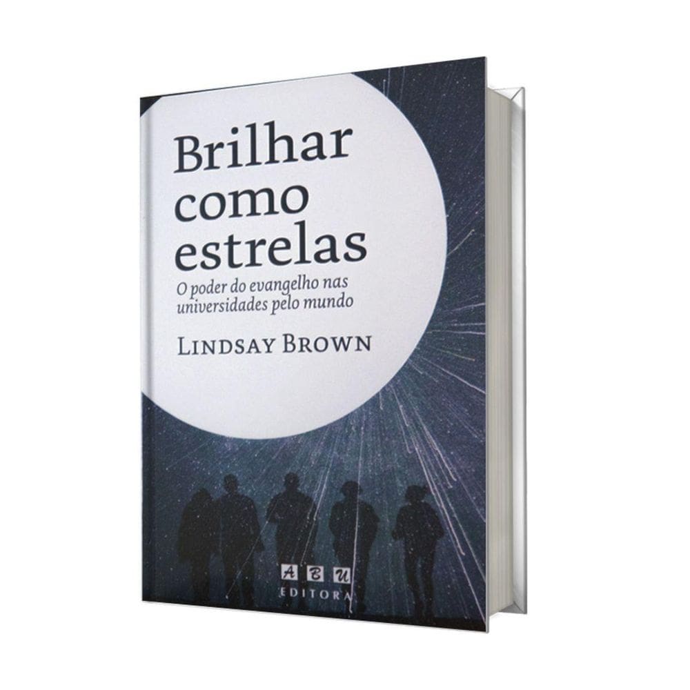 Livro Brilhar Como Estrelas Lindsay Brown Abu Editora