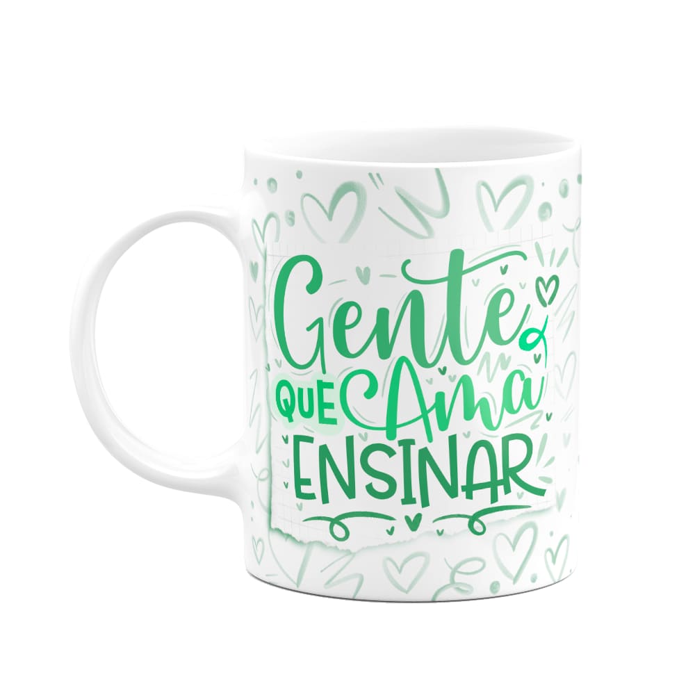 Caneca Professor - Gente que ama ensinar