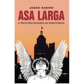 Asa Larga: A trajetória em busca da significância
