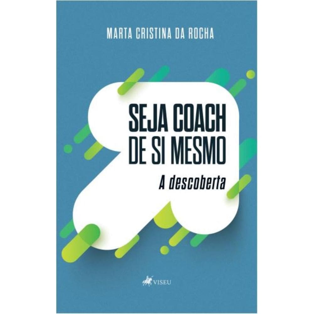 Seja Coach de si mesmo: A descoberta