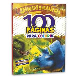 100 Páginas para Colorir: Dinossauros