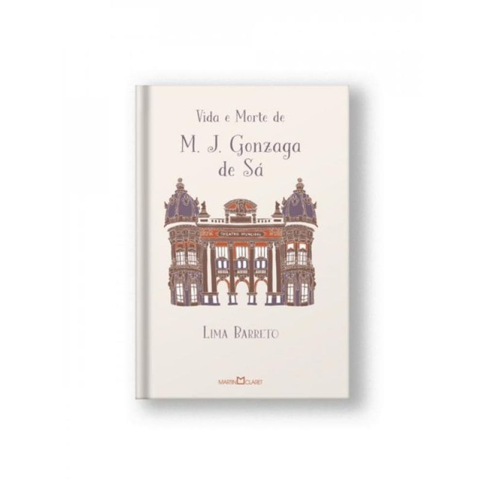 Vida E Morte De M. J. Gonzaga De Sá