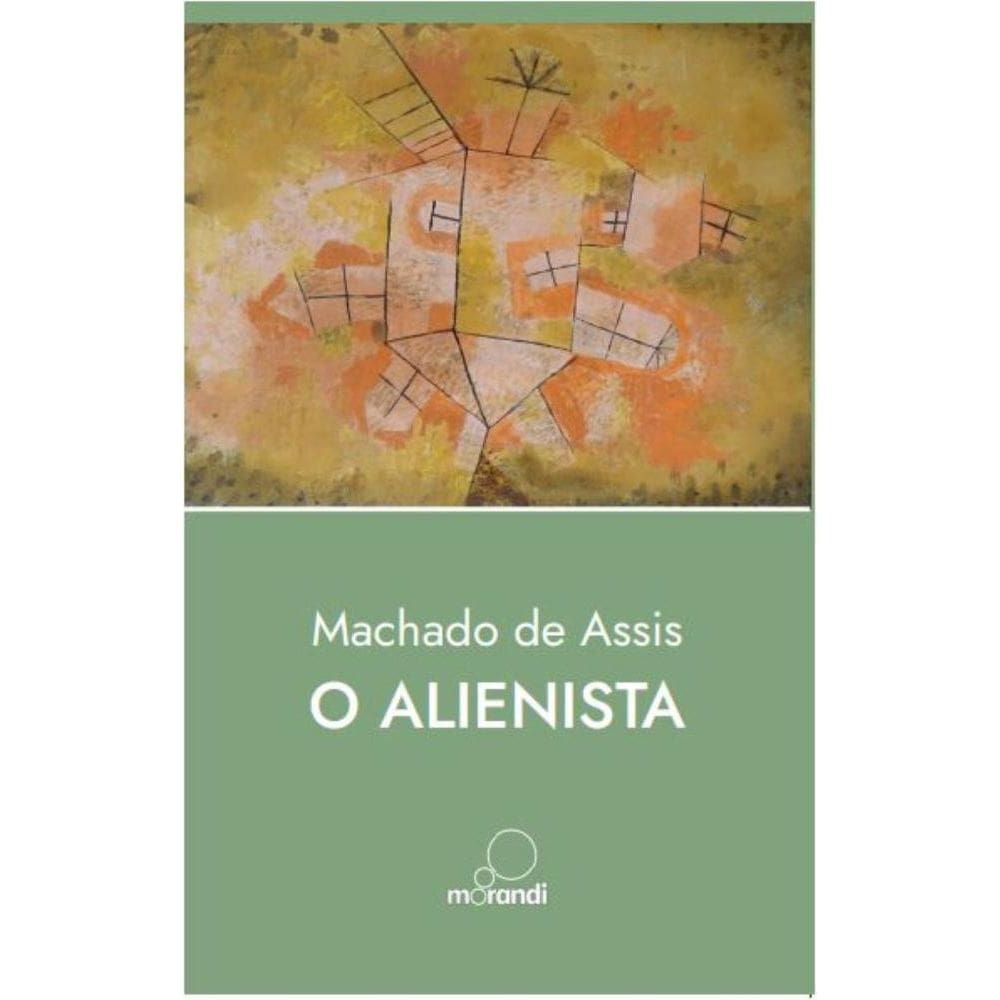 O Alienista