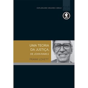 Uma Teoria Da Justica, John Rawls: Guia De Leitura