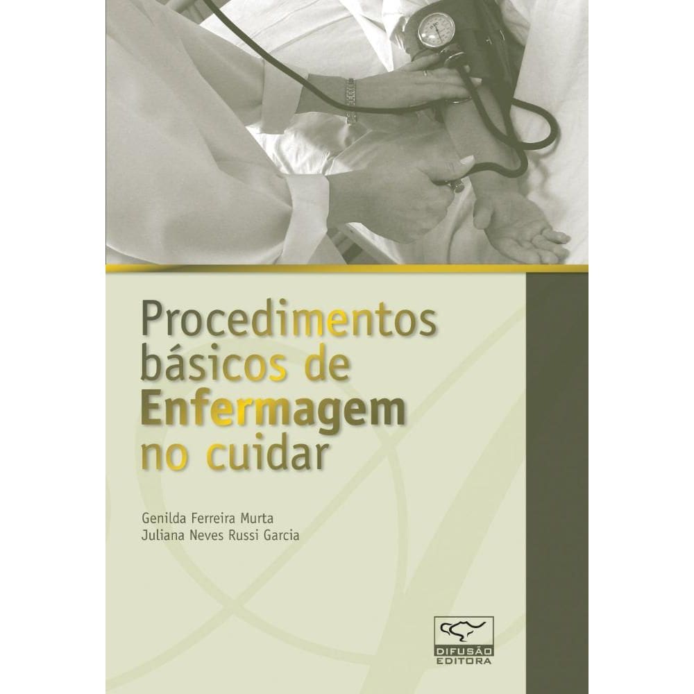 Procedimentos básicos de enfermagem no cuidar