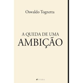 A queda de uma ambi??o
