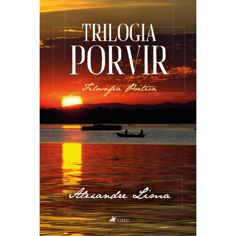 Trilogia Porvir:   Filosofia Po?tica