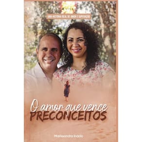 O amor que vence preconceitos
