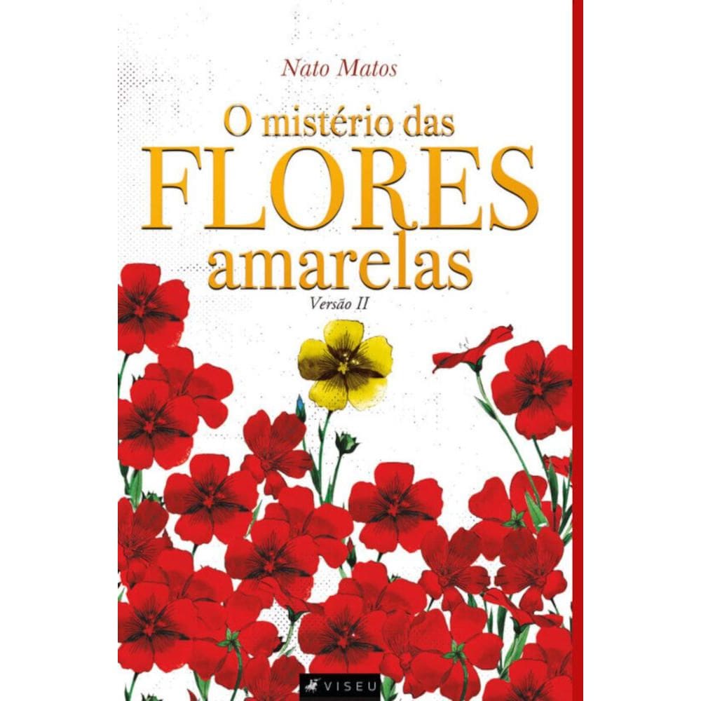 O mistério das flores amarelas:   Versão II