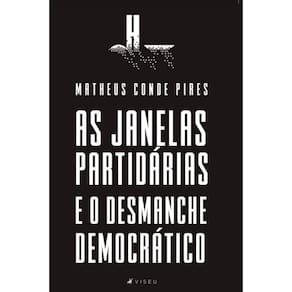 As Janelas Partid?rias e o Desmanche Democr?tico