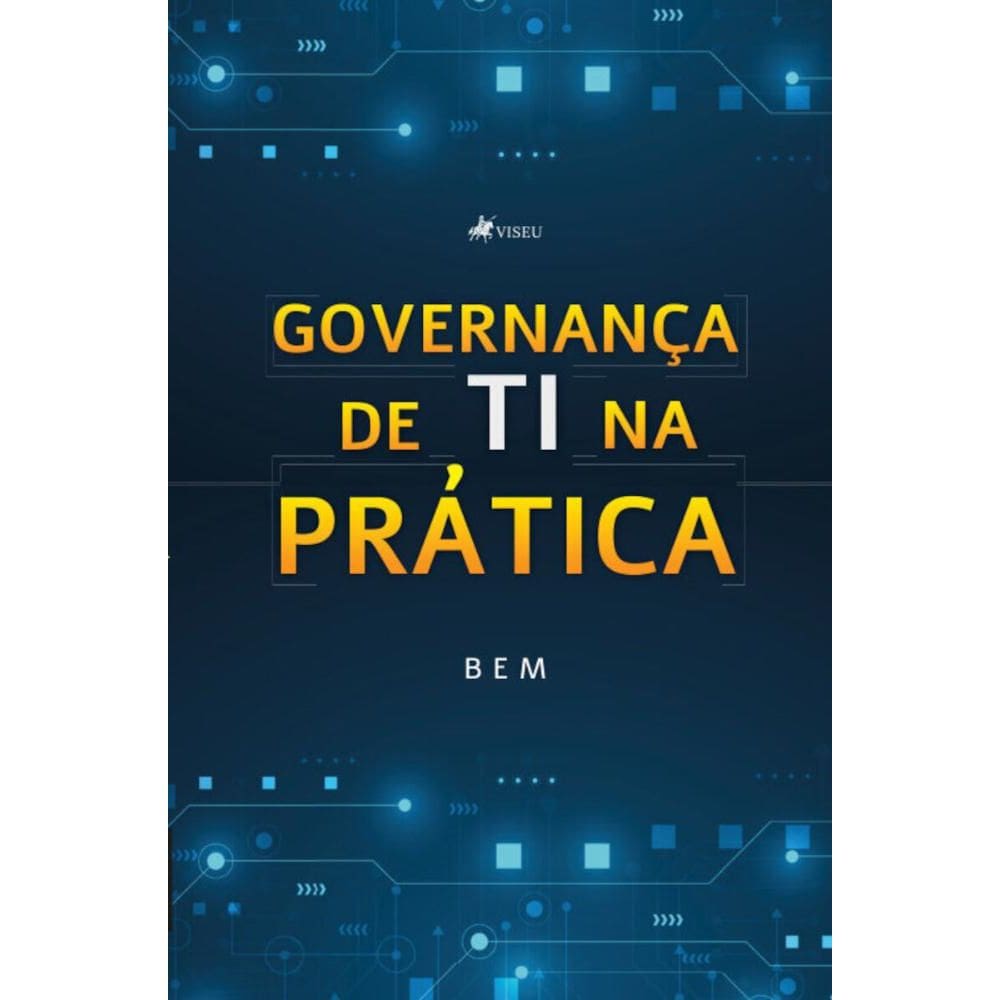 Governan?a de TI na Pr?tica
