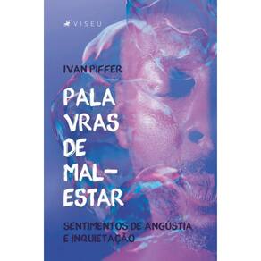 Palavras de mal-estar: Sentimentos de ang?stia e inquieta??o