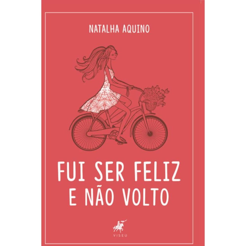 Fui ser feliz e não volto