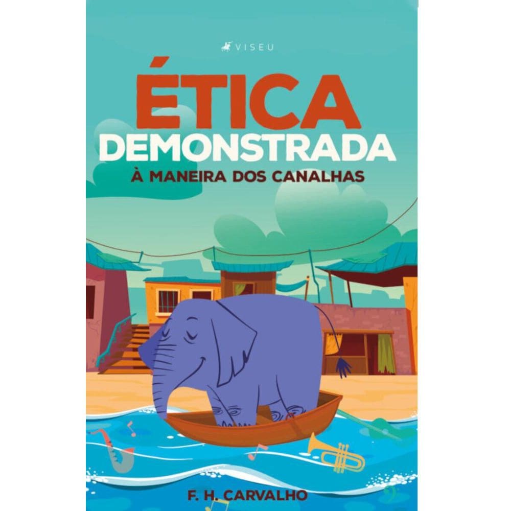 Ética demonstrada à maneira dos canalhas