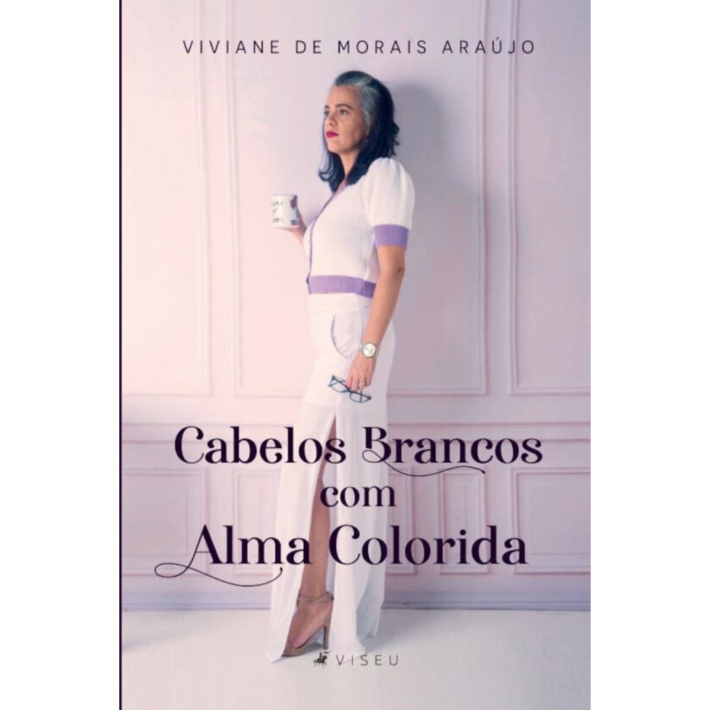 Cabelos brancos com alma colorida