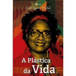 A pl?stica da vida: ? moda de Stael Machado dos Santos