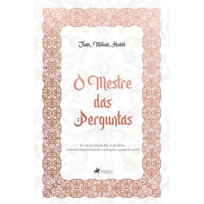 O mestre das perguntas: E com perfei??o Ele as proferia, trazendo transforma??o e salva??o a quem O ouvia
