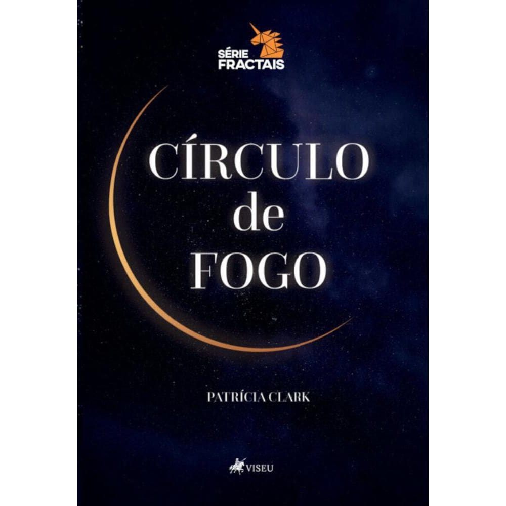 O círculo de fogo [Série Fractais]