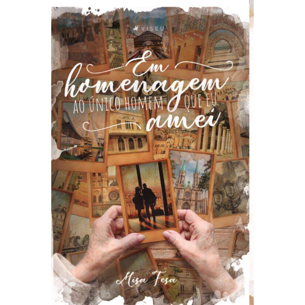 Em homenagem ao ?nico homem que eu amei