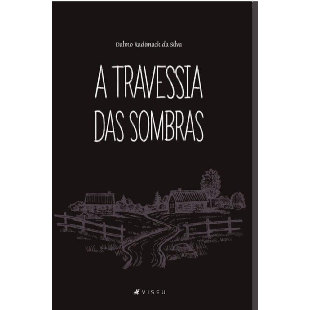 A travessia das sombras