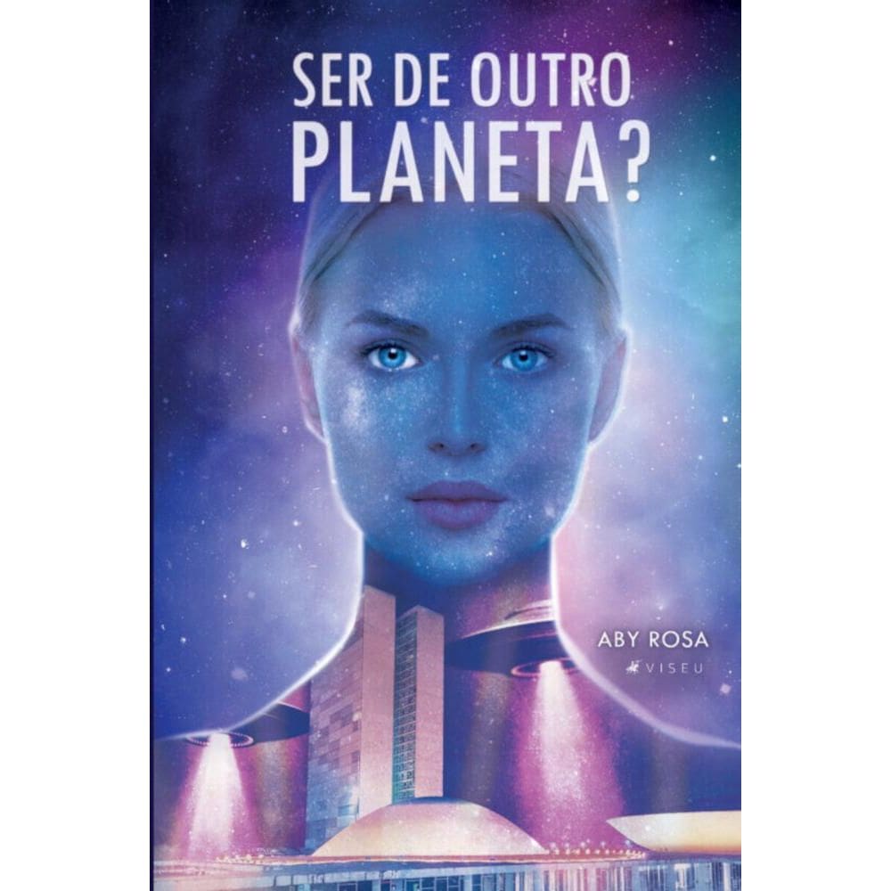 Ser de outro planeta?