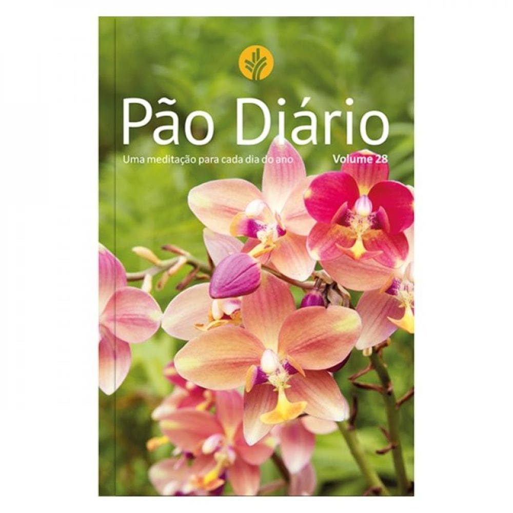 Pão Diário Vol 28 - Flores
