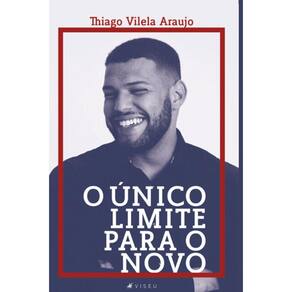 O único limite para o novo