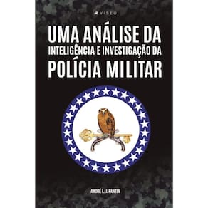 Uma análise da inteligência e investigação da polícia militar