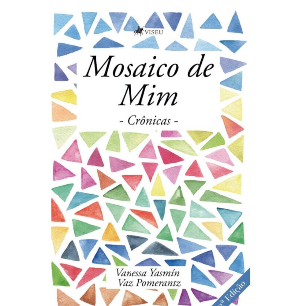 Mosaico de mim; Crônicas