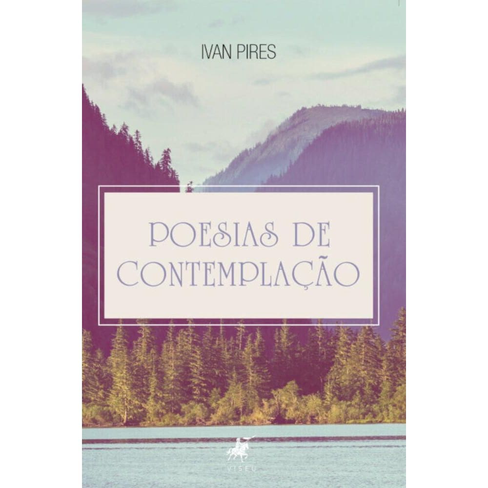Poesias de contemplação:   Das emoções e da natureza