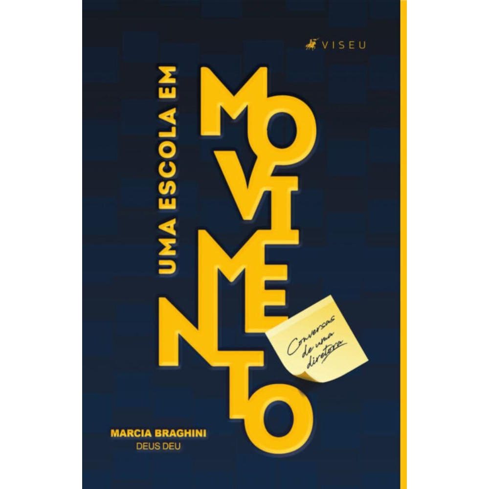 Uma escola em movimento