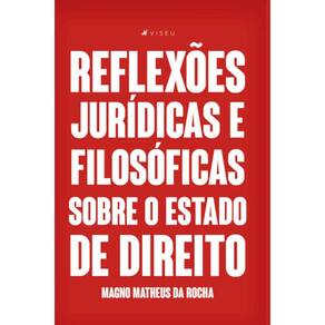 Reflexões jurídicas e filosóficas sobre o estado de direito