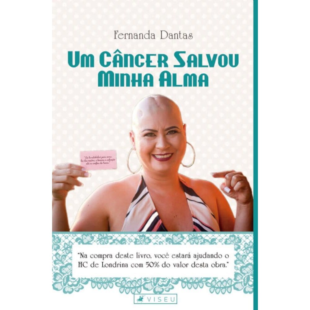 Um Câncer Salvou Minha Alma