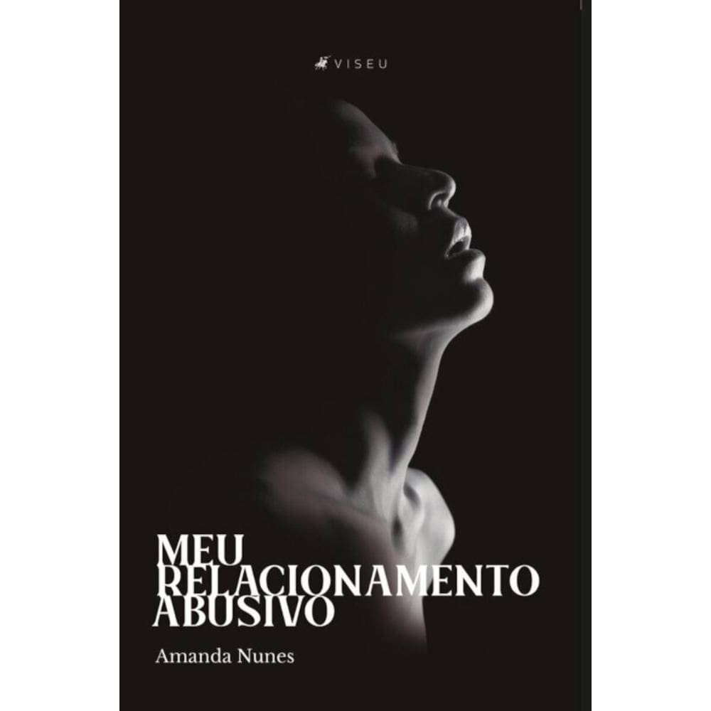 Meu relacionamento abusivo
