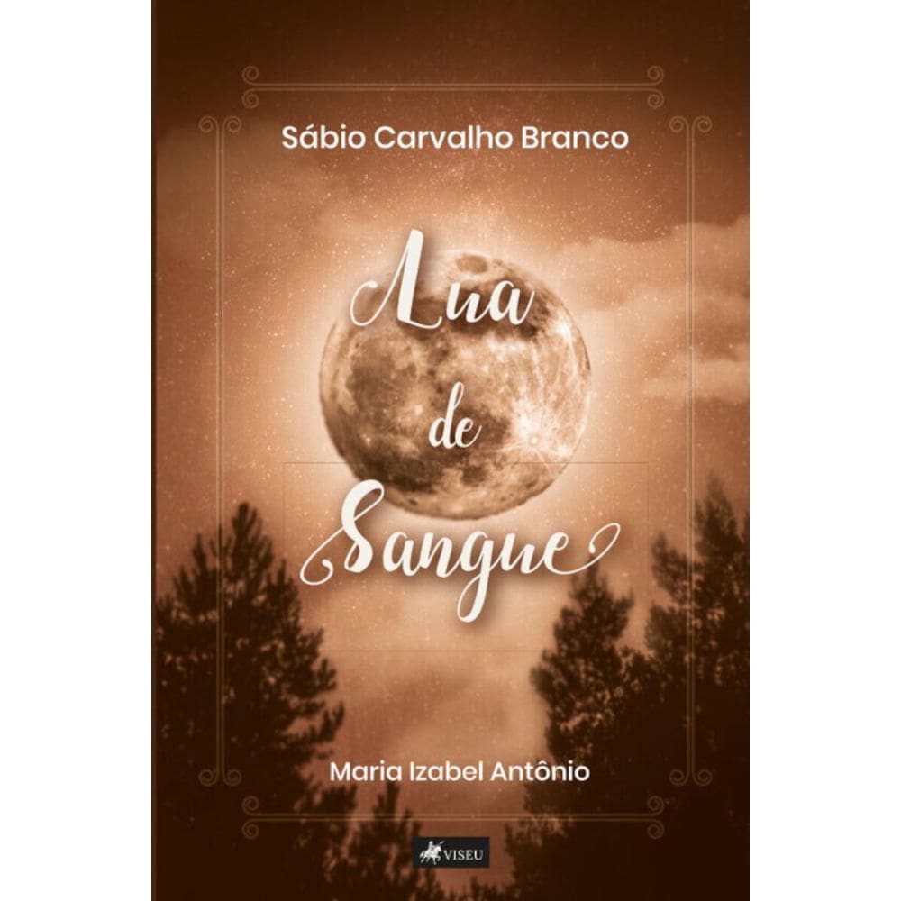 Sábio Carvalho Branco: Lua de Sangue