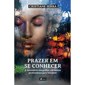 Prazer em se conhecer: É necessário mergulhar em nossas profundezas para renascer