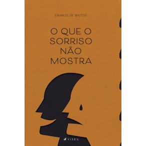 O que o sorriso não mostra
