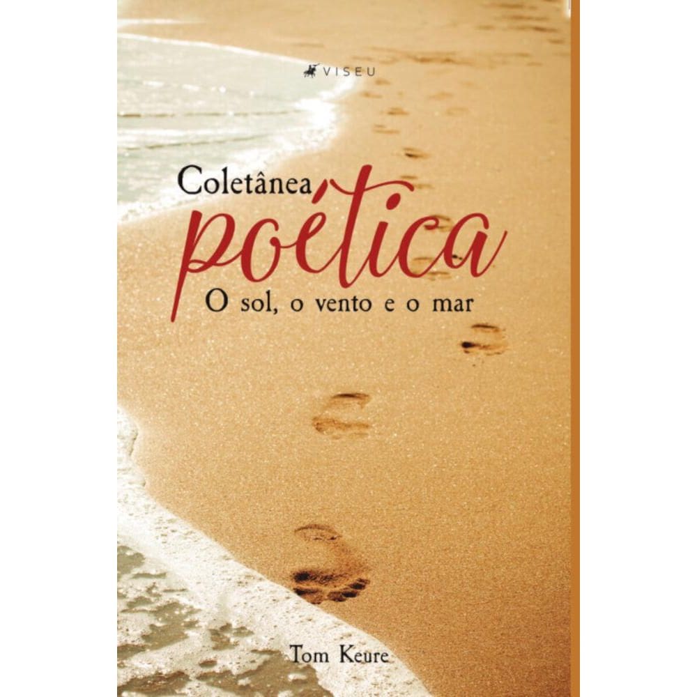 Coletânea Poética:   O sol, o vento e o mar