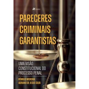 Pareceres Criminais Garantistas