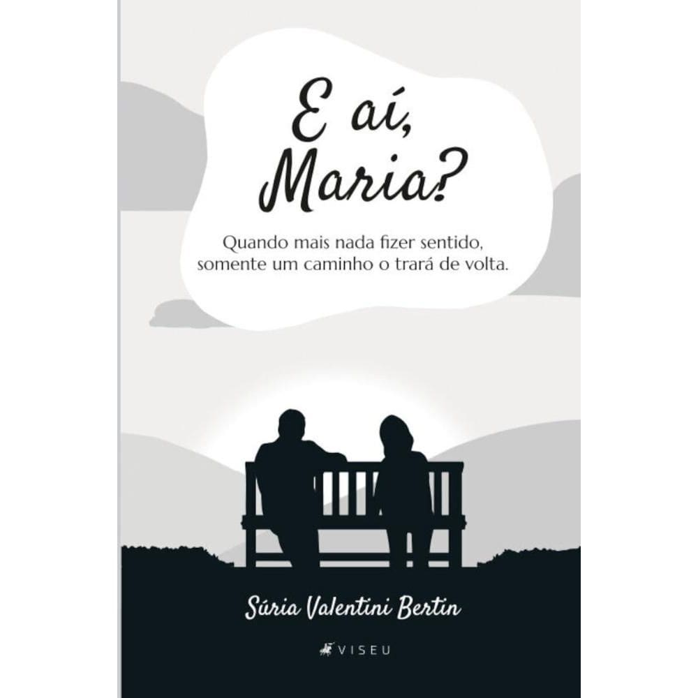 E aí, Maria?