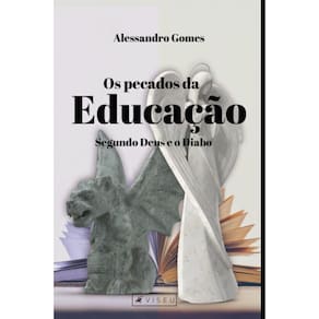 Os pecados da educação, segundo Deus e o Diabo