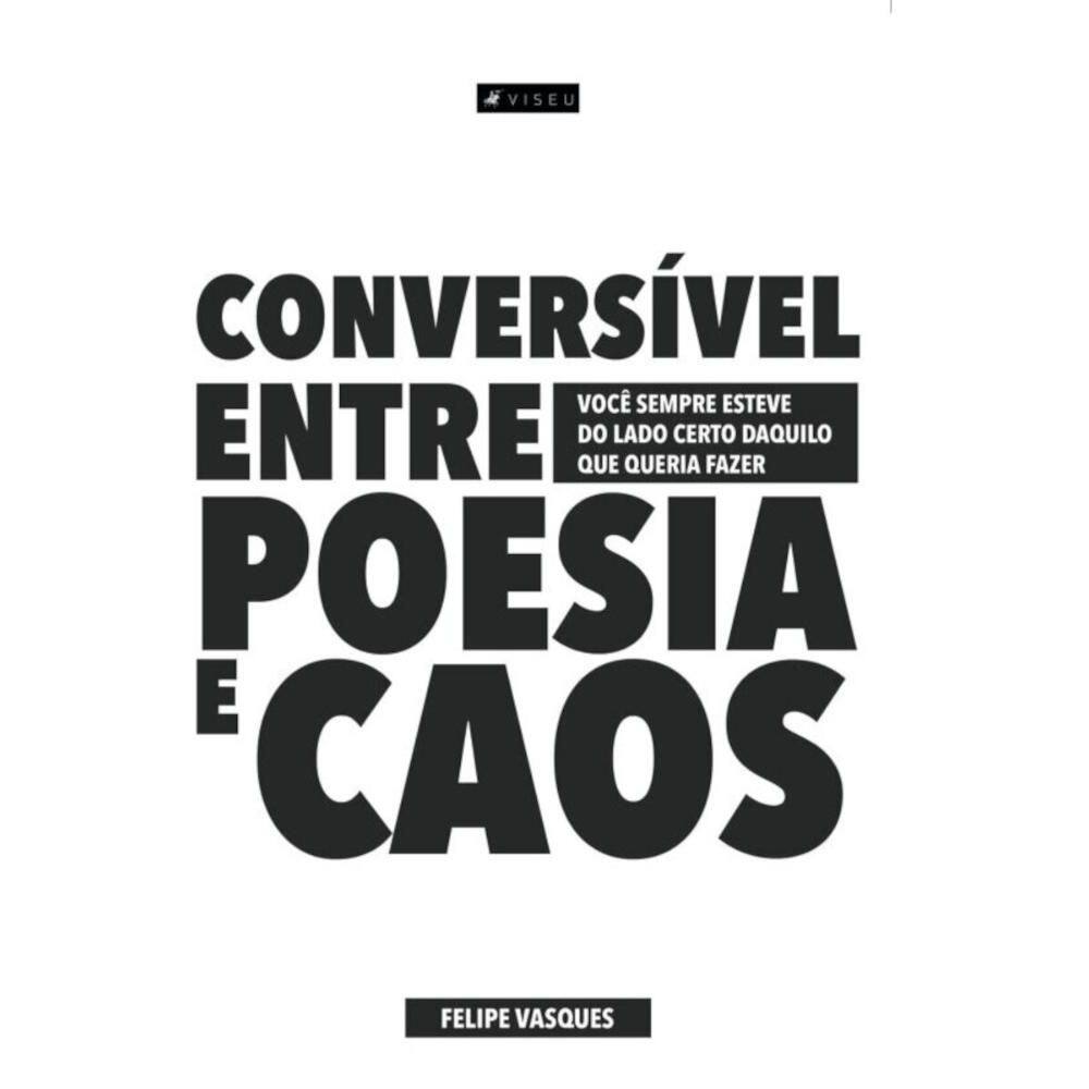 Conversível entre poesia e caos