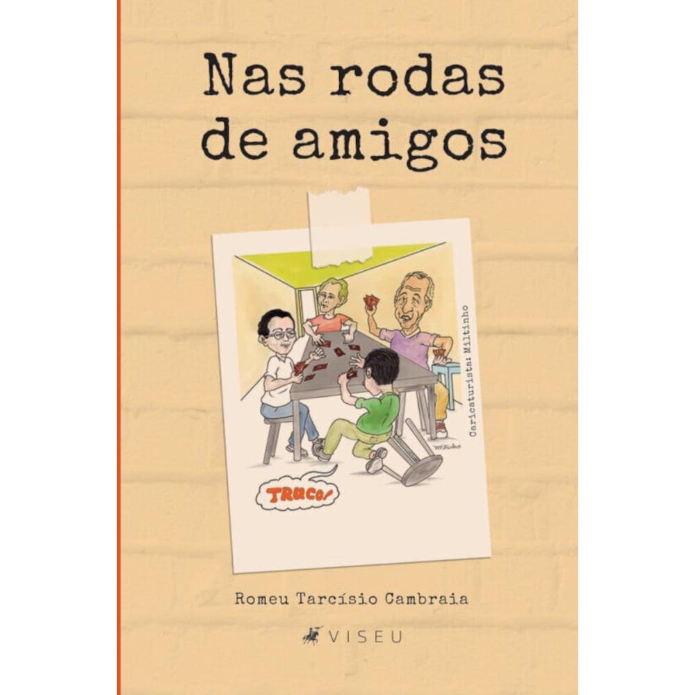 Nas rodas de amigos