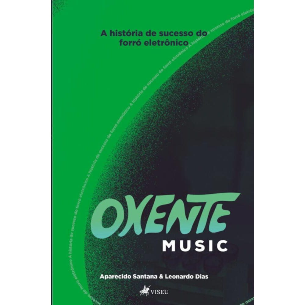 Oxente Music: A história de sucesso do forró eletrônico