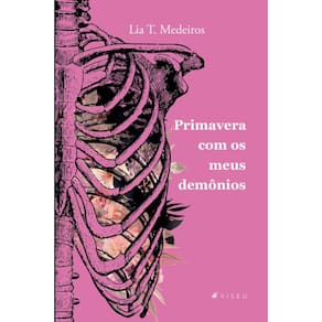 Primavera com os meus demônios