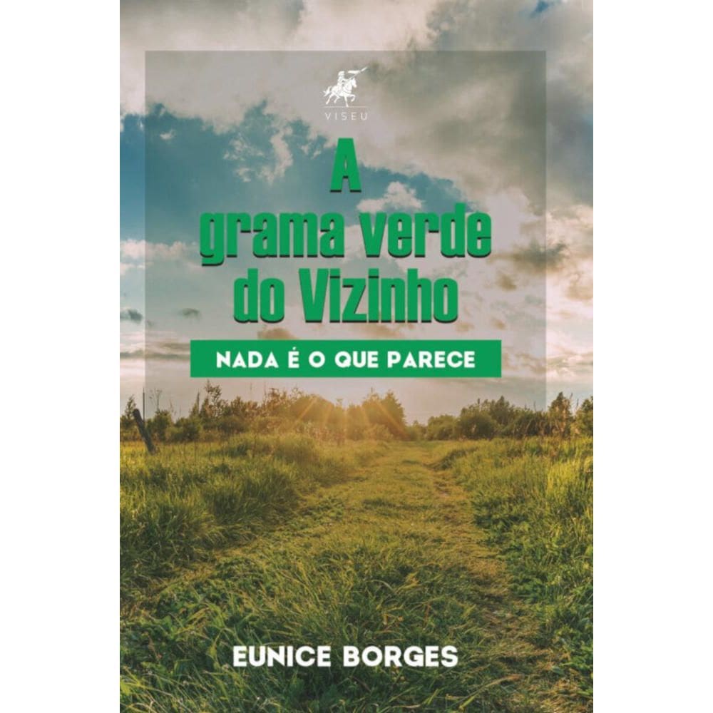A grama verde do vizinho; Nada é o que parece