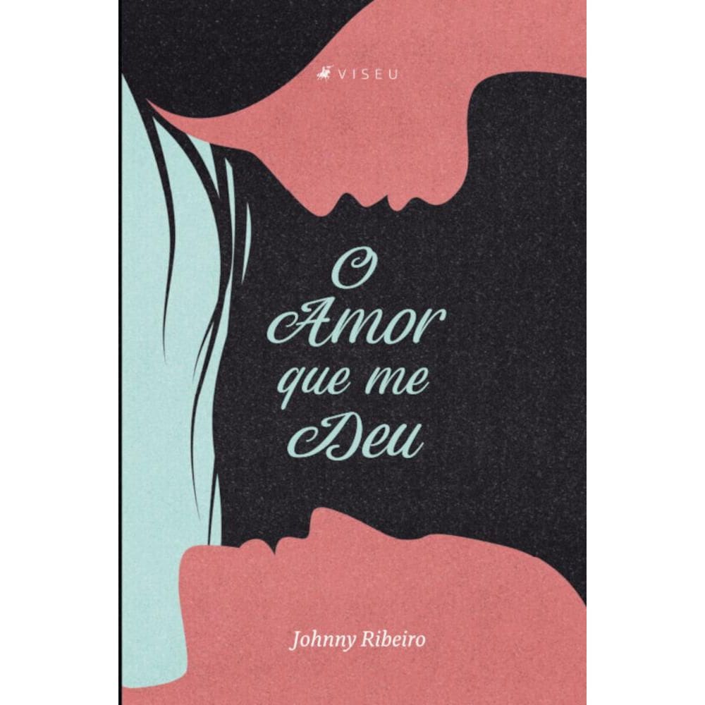 O amor que me deu